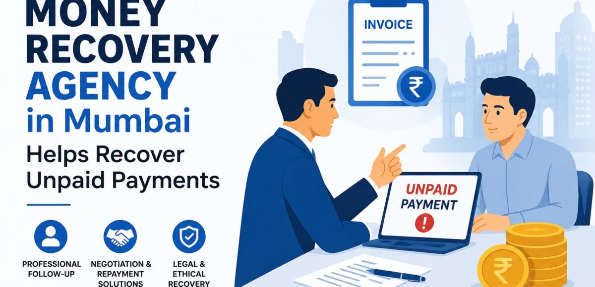 Money Recovery Agency in Mumbai (1)